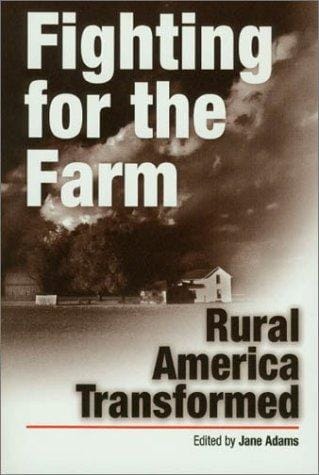 Fighting for the Farm: Rural America Transformed