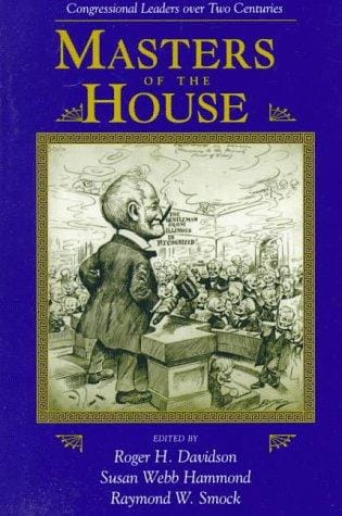 Masters of the House: Congressional Leadership Over Two Centuries (Transforming American Politics)