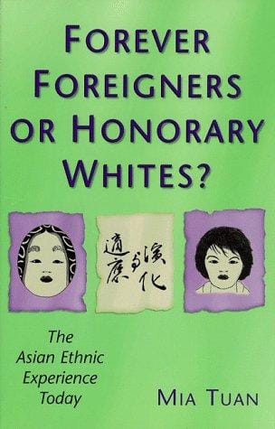 Forever foreigners or honorary whites?: the Asian ethnic experience today