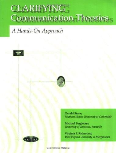 Clarifying Communications Theories: A Hands-On Approach