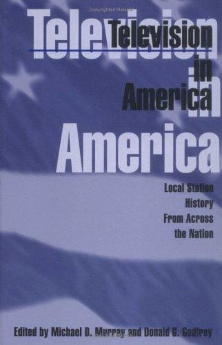 Television in America: Local Station History from Across the Nation