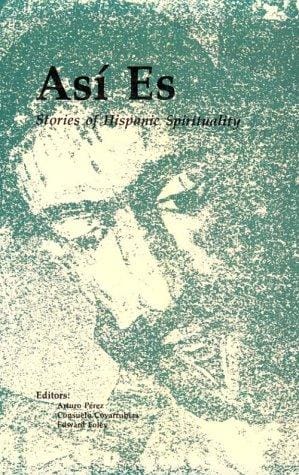 Asi Es: Stories of Hispanic Spirituality