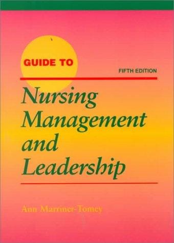Guide to Nursing Management and Leadership