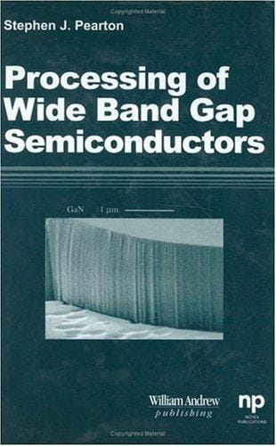 Processing of wide bandgap semiconductors