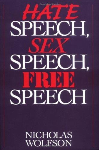 Hate speech, sex speech, free speech