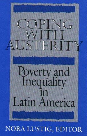 Coping With Austerity: Poverty and Inequality in Latin America