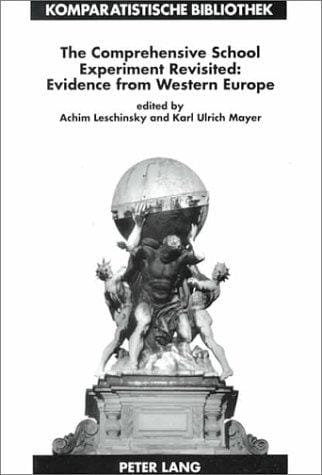 The Comprehensive School Experiment Revisited: Evidence from Western Europe
