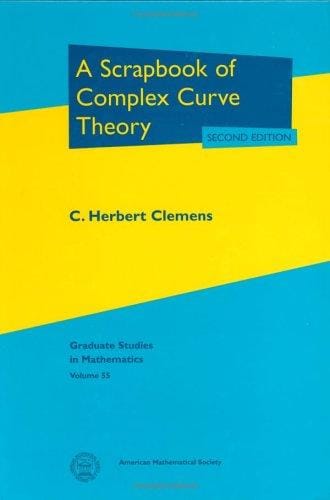 A scrapbook of complex curve theory