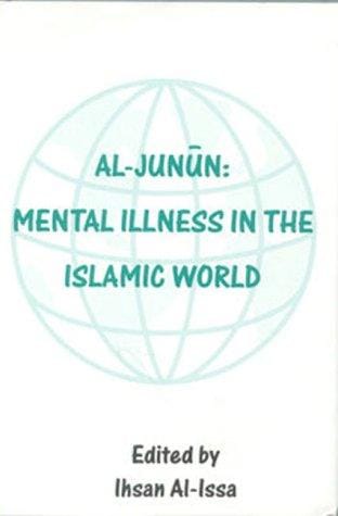Al-Junun: Mental Illness in the Islamic World
