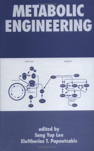 Metabolic Engineering (Biotechnology and Bioprocessing Series)