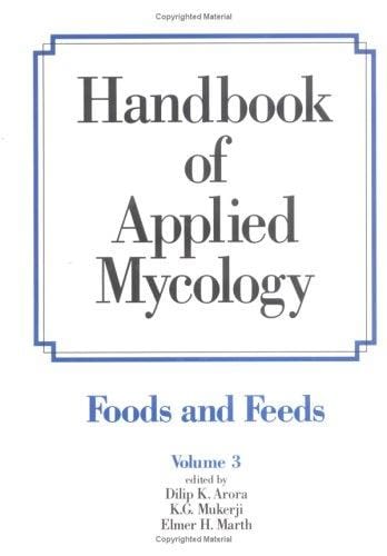 Handbook of Applied Mycology (Handbook of Applied Mycology, Vol. 3)