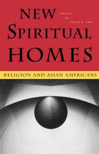 New spiritual homes: religion and Asian Americans