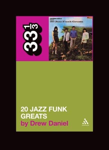 Throbbing Gristle's Twenty Jazz Funk Greats (33 1/3)