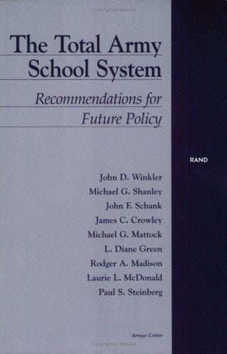 The Total Army School System: Recommendations For Future Policy