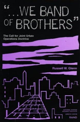 "... We band of brothers": the call for joint urban operations doctrine