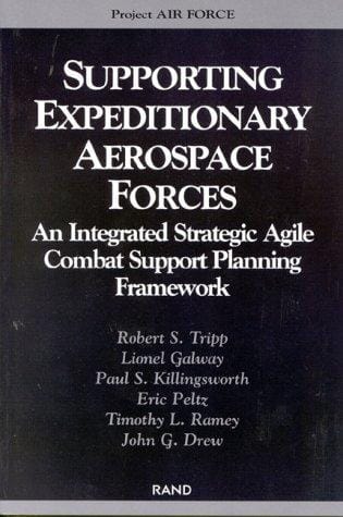 Supporting The Expeditionary Aerospace Force: An Integrated Strategic Agile Comat Support Planning Framework