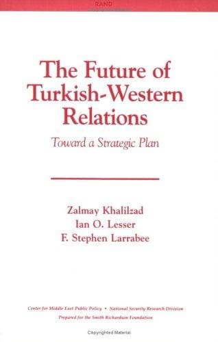 The Future of Turkish-Western Relations: Toward a Strategic Plan