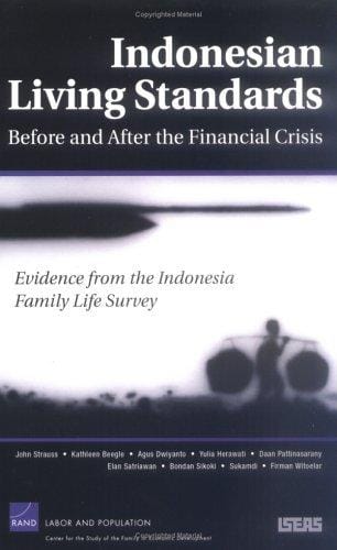 Indonesdian Living Standards Before and After the Financial Crisis: Evidence from the Indonesia Family Life Survey