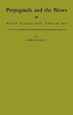 Propaganda and the news: or, What makes you think so?