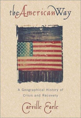 The American way: a geographical history of crisis and recovery