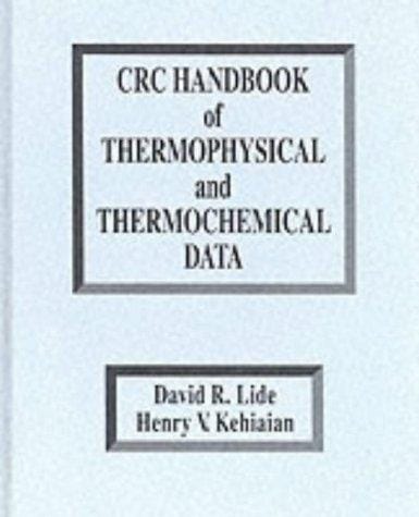 CRC handbook of thermophysical and thermochemical data