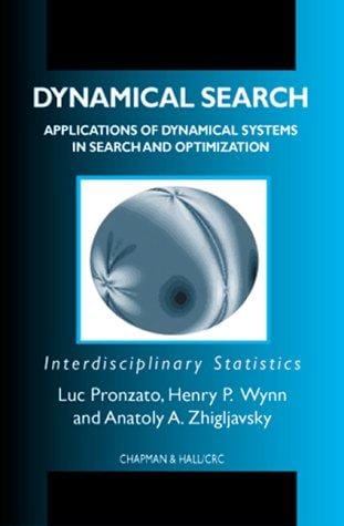 Dynamical Search: Applications of Dynamical Systems in Search and Optimization (Interdisciplinary Statistics)