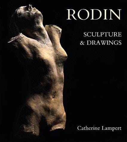 Rodin: Sculpture and Drawings