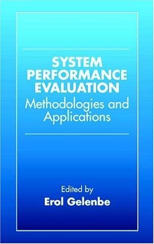 System Performance Evaluation: Methodologies and Applications
