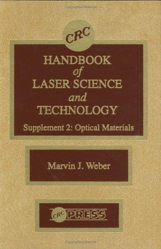 CRC Handbook of Laser Science and Technology Supplement 2: Optical Materials (Crc Handbook of Laser Science and Technology, Supplement 2)