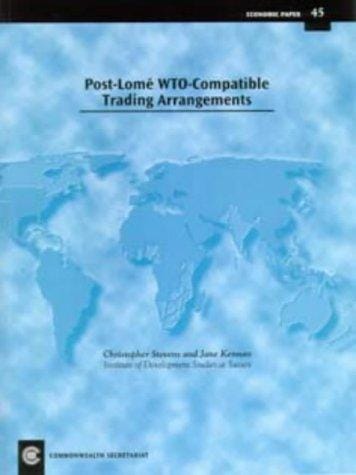 Post Lomé WTO-compatible trading arrangements