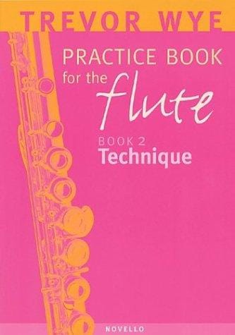 Practice Book for the Flute: Book 2, Technique