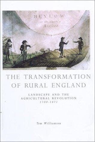 The Transformation of Rural England: Landscape and the Agricultural Revolution