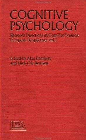Cognitive Psychology: Research Directions In Cognitive Science: European perspectives (Research Directions in Cognitive Science: European Perspectives)