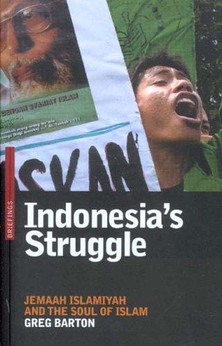 Indonesia's Struggle: Jemaah Islamiyah And the Soul of Islam (Briefings)