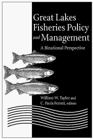 Great Lakes Fisheries Policy and Management: A Binational Perspective (Canadian Series)