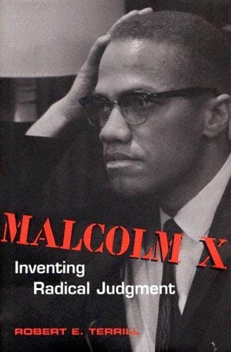 Malcolm X: inventing radical judgment