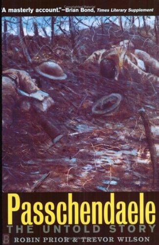 Passchendaele: The Untold Story, Second edition