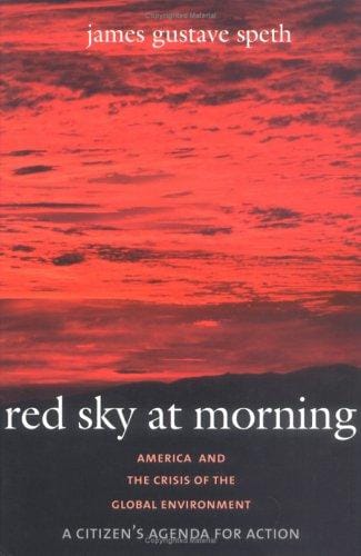 Red Sky at Morning: America and the Crisis of the Global Environment