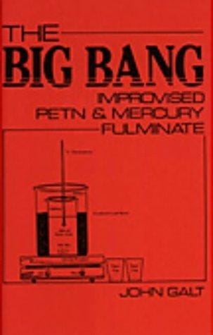 The Big Bang: Improvised PETN & Mercury Fulminate