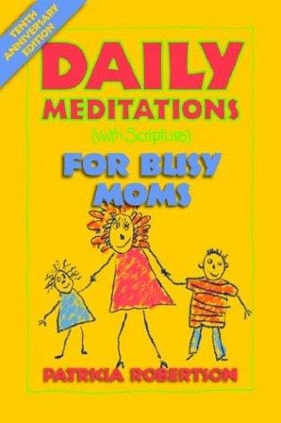 Daily Meditations (With Scripture) for Busy Moms (With Scripture for Busy Moms)