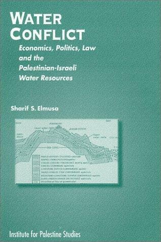 Water conflict: the economics and politics of the Israeli-Palestinian water resources