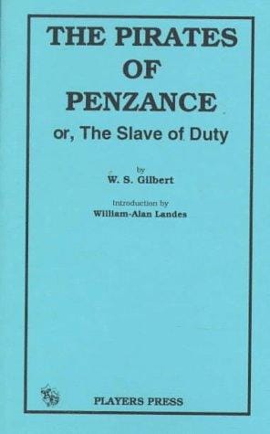 The pirates of Penzance, or, The slave of duty