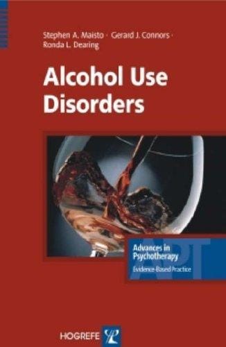 Alcohol Problems (Advances in Psychotherapy -- Evidence-Based Practice)