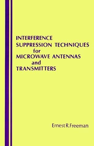 Interference Suppression Techniques for Microwave (Antennas & Propagation Library)