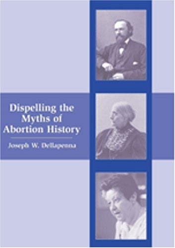 Dispelling the myths of abortion history