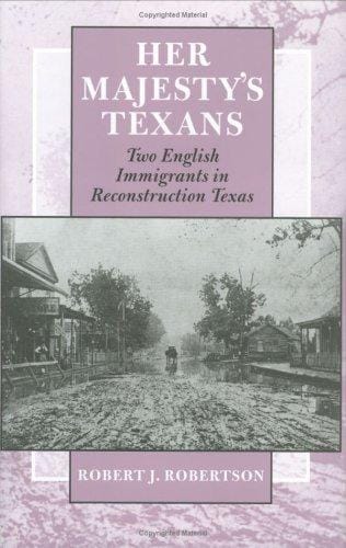 Her Majesty's Texans: two English immigrants in Reconstruction Texas