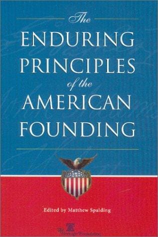 The enduring principles of the American founding