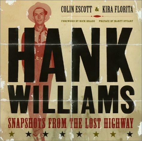 Hank Williams: snapshots from the lost highway