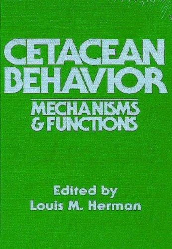 Cetacean Behavior: Mechanisms and Functions