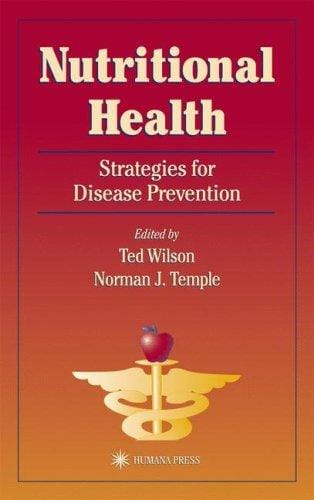 Nutritional Health: Strategies for Disease Prevention (Nutrition and Health)